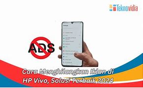 Cara Menghilangkan Iklan Di Hp Vivo Y95